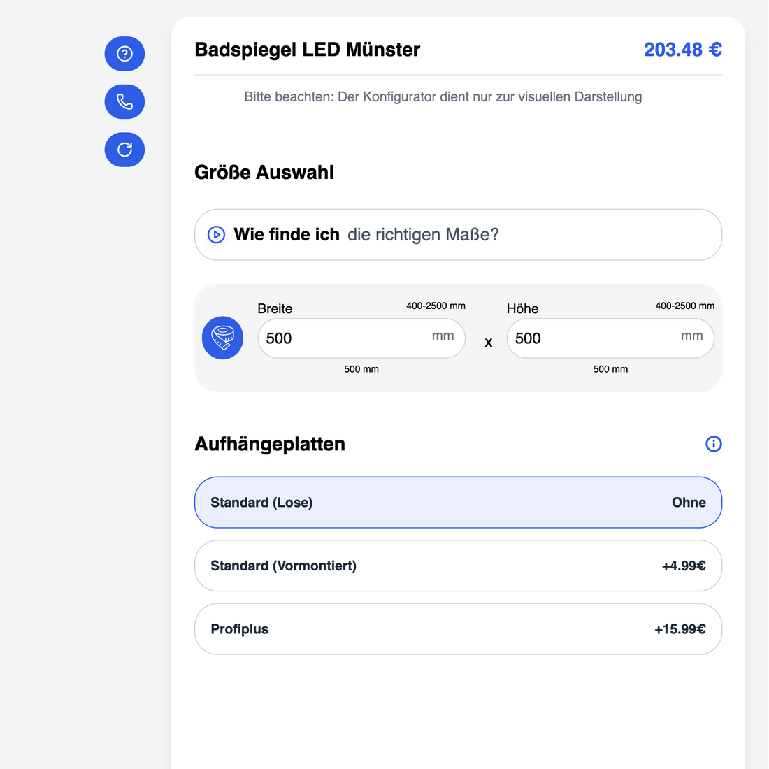 Detaillierte Ansicht des rechten Optionsbereichs eines Online-Konfigurators für individuelle Badspiegel. Zu sehen sind die Eingabefelder für Breite und Höhe des Spiegels, hier jeweils mit 500 mm angegeben, inklusive Bereichsangaben von 400 bis 2500 mm. Darunter befinden sich zusätzliche Konfigurationsmöglichkeiten wie die Auswahl verschiedener Aufhängeplatten: Standard lose, Standard vormontiert sowie die Premium-Option Profilplus. Das Panel zeigt außerdem Hinweise zur richtigen Maßfindung und zur visuellen
